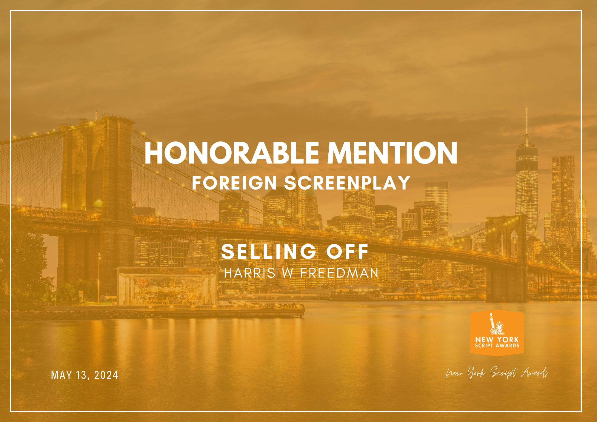 Selling Off – Honorable Mention – Best Foreign Screenplay – New York York Script Award, (2024)