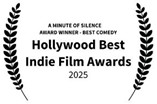 A Minute Of Silence – Award Winner for Best Comedy – Hollywood Best Indie Film Awards (2025)